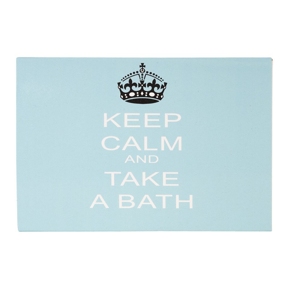 bade pralines Keep Calm & Take A Bath